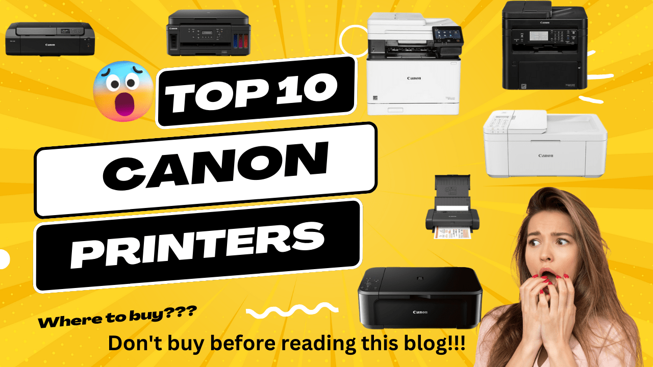 The Top 10 Canon Printers in 2024